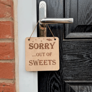 Wooden Halloween Door Sign Sorry, Out of Sweets
