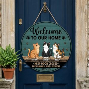 Custom Please Keep Door Closed Wood Sign Personalized Cat Names And Illustrations The Humans Just Live Here With Us Funny Pet Safety Decor