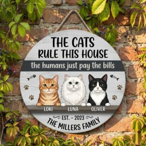 Custom The Cats Rule This House Wood Sign - Funny The Humans Just Pay The Bills Wall Art Personalized Cat Names Decor Door Sign