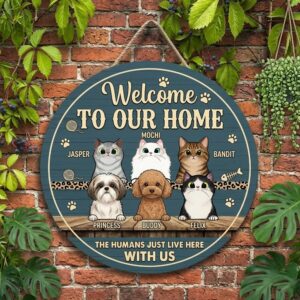 Custom Welcome To Our Home Wood Sign Personalized Pets Funny Humans Just Live Here Wall Art Door Sign