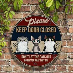 Personalized Cat Wooden Sign, Please Keep Door Closed, Custom Cat Names Printed Wood Sign, Cat Lover Gift, Funny Cat Door Decor