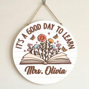 Personalized It'S A Good Day To Learn Sign Custom Teacher Name Wood Door Hanger Appreciation Gift Aesthetic School Door Sign