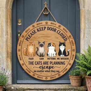 Personalized Please Keep Door Closed Wood Sign Custom Cat Names And Illustrations Door Decor Funny The Cats Are Planning Escape No Matter What They Say