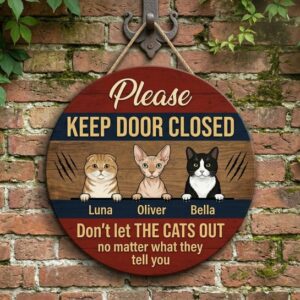 Personalized Please Keep Door Closed Wood Sign Custom Cat Names And Illustrations Wall Art Funny Don'T Let The Cats Out Pet Safety Door Decor