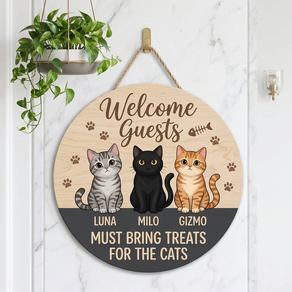 Personalized Welcome Guests Must Bring Treats For The Cats Wood Sign Custom Cat Names Wall Decor Funny Pet Illustration Wooden Hanging Plaque