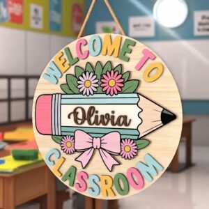 Personalized Welcome To Classroom Door Sign Custom Wooden Teacher Name Sign Pencil And Flowers Classroom Decor Teacher Appreciation Gift