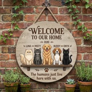 Personalized Welcome To Our Home Wood Sign Custom Dog And Cat Names Wall Art The Humans Just Live Here With Us Funny Mixed Pet Family Door Decor
