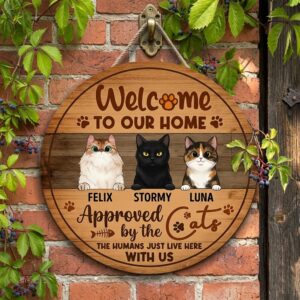 Personalized Welcome To Our Home Approved By The Cats Wood Sign Custom Cat Names And Illustrations Funny The Humans Just Live Here With Us Wall Art