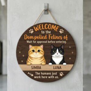 Personalized Welcome To The Dompolied Felines Of Sign Custom Cat Names Illustrations Funny Wait For Approval Before Entering Wood Wall Art