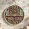 Personalized Welcome Classroom Door Sign, Custom Teacher Name Wood Plaque, School Wall Hanging Decor, Back To School Gift, Teacher Appreciation - Style 6